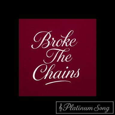 Broke The Chains