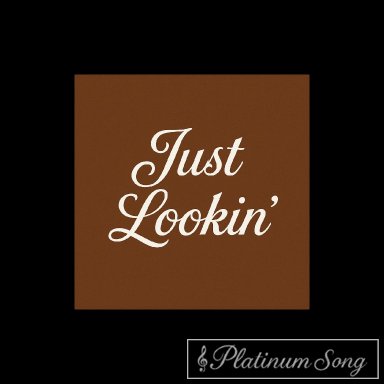I'm Just Lookin