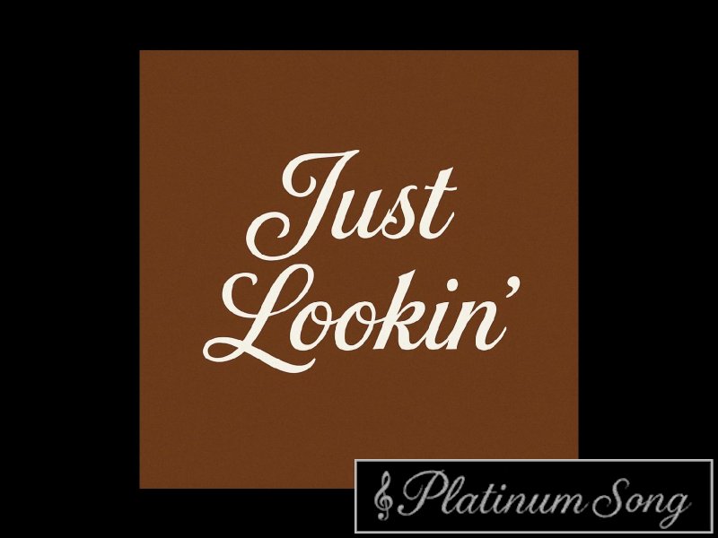 I'm Just Lookin