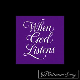 When God Listens