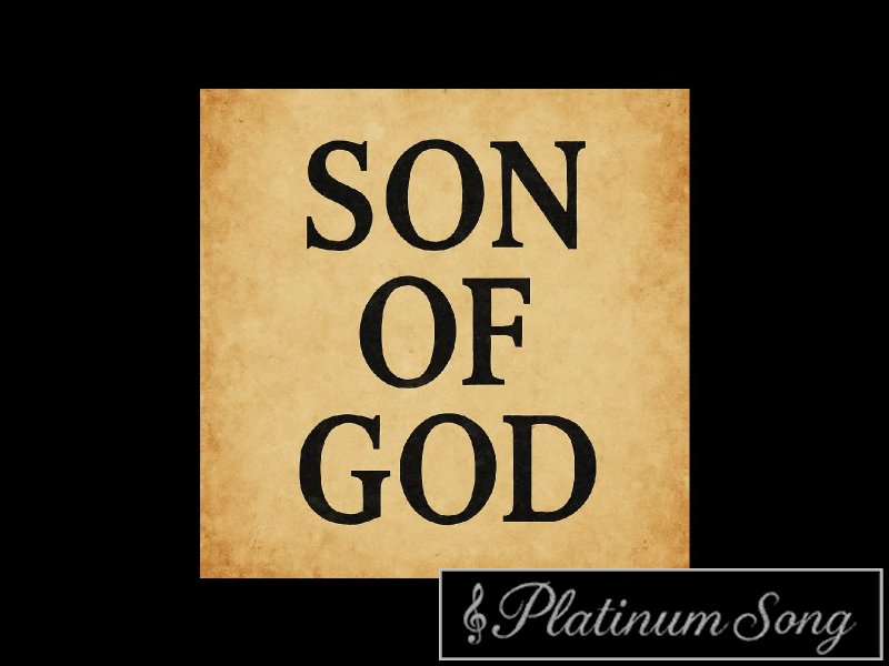 I Am A Son Of God